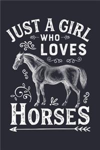 Just a Girl Who Loves Horses