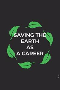 Saving the Earth as a Career