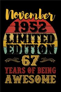 November 1952 Limited Edition 67 Years Of Being Awesome