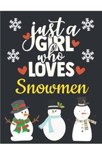 Just a Girl Who Loves Snowmen