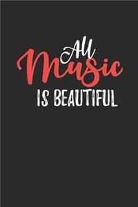 All Music is Beautiful