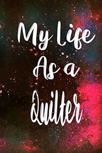 My Life as a Quilter