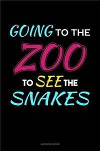 Going To The Zoo To See The Snakes