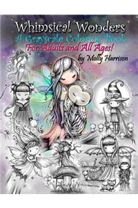 Whimsical Wonders - A Grayscale Coloring Book for Adults and All Ages!