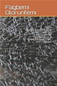 Den Perplekserende Historie Og Regler AF Generelle Samori Balcha