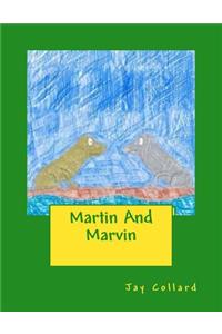 Martin And Marvin