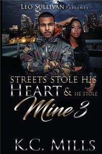 Streets Stole His Heart & He Stole Mine 3