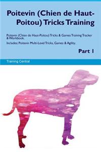 Poitevin (Chien de Haut-Poitou) Tricks Training Poitevin Tricks & Games Training Tracker & Workbook. Includes