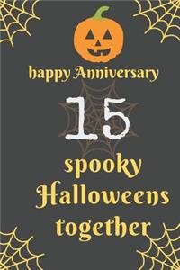 Happy Anniversary; 15 Spooky Halloweens Together