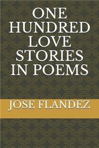 One Hundred Love Stories in Poems