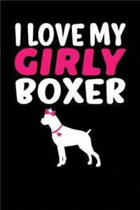 I Love My Girly Boxer