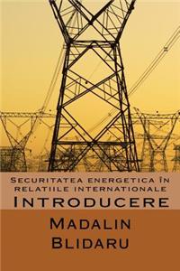 Securitatea Energetica in Relatiile Internationale