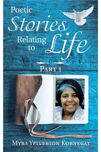 Poetic Stories Relating to Life