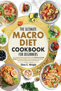 Ultimate Macro Diet Cookbook for Beginners