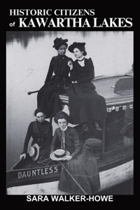 Historic Citizens of Kawartha Lakes