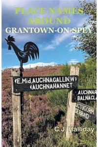 Place Names Around Grantown-on-Spey
