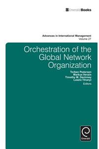 Orchestration of the Global Network Organization