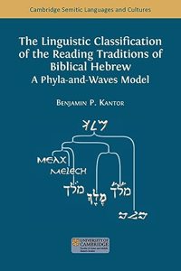 Linguistic Classification of the Reading Traditions of Biblical Hebrew