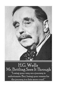 H.G. Wells - Mr. Britling Sees It Through