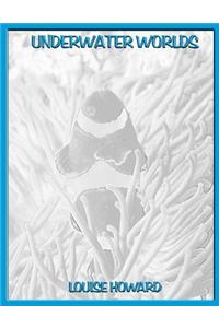 Underwater Worlds