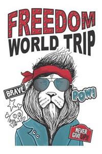 Freedom World Trip