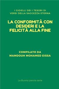 Conformità Con Desideri E La Felicità Alla Fine