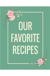 Our Favorite Recipes