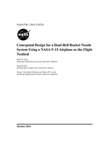 Conceptual Design for a Dual-Bell Rocket Nozzle System Using a NASA F-15 Airplane as the Flight Testbed