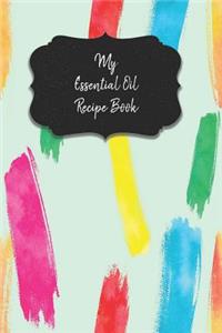 My Essential Oil Recipe Book
