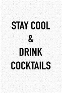 Stay Cool and Drink Cocktails