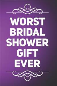 Worst Bridal Shower Gift Ever