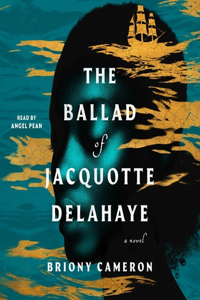 Ballad of Jacquotte Delahaye