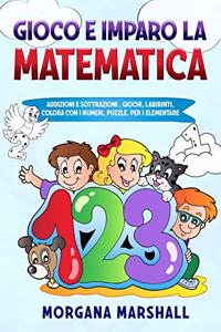Gioco E Imparo La Matematica
