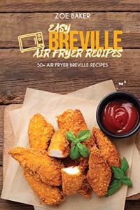 Easy Breville Air Fryer Recipes