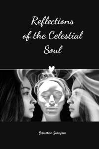 Reflections of the Celestial Soul