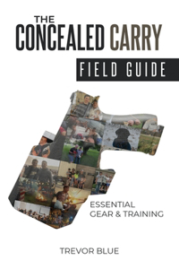 Concealed Carry Field Guide