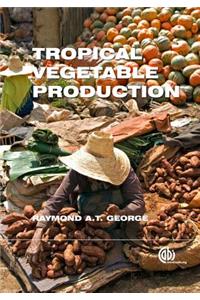 Tropical Vegetable Production