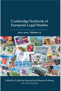 Cambridge Yearbook of European Legal Studies: Volume 14, 2011-2012