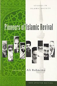 Pioneers of Islamic Revival (Studies in Islamic Society)