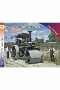 Vol 107 Road Transport Recollections: Road Rollers