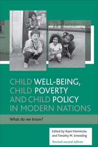 Child Well-Being, Child Poverty and Child Policy in Modern Nations