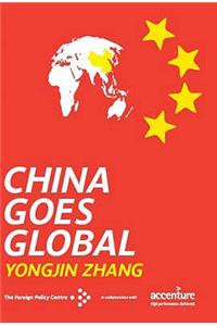 China Goes Global