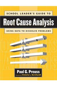 School Leader's Guide to Root Cause Analysis