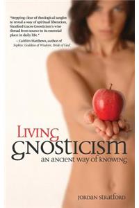 Living Gnosticism