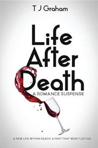 Life After Death: A Romance Suspense