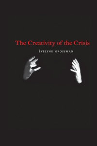 Creativity of the Crisis