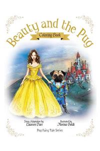 Beauty And The Pug Coloring Book