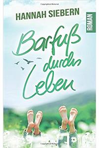 Barfuß durchs Leben