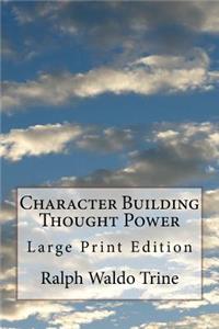 Character Building Thought Power
