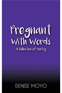 Pregnant with Words